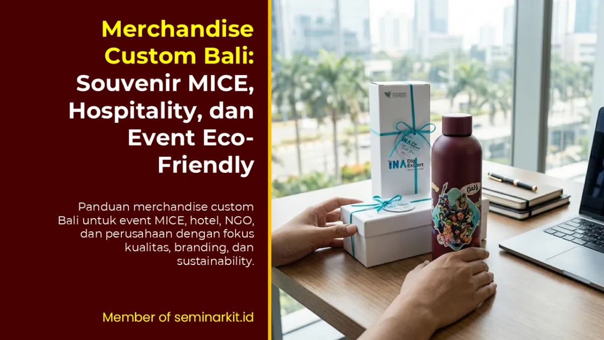 Merchandise Custom Bali: Souvenir MICE, Hospitality, dan Event Eco-Friendly