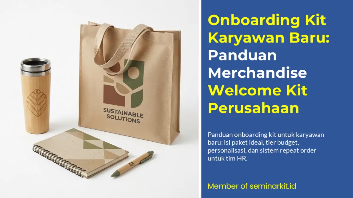 Onboarding Kit Karyawan Baru: Panduan Merchandise Welcome Kit Perusahaan
