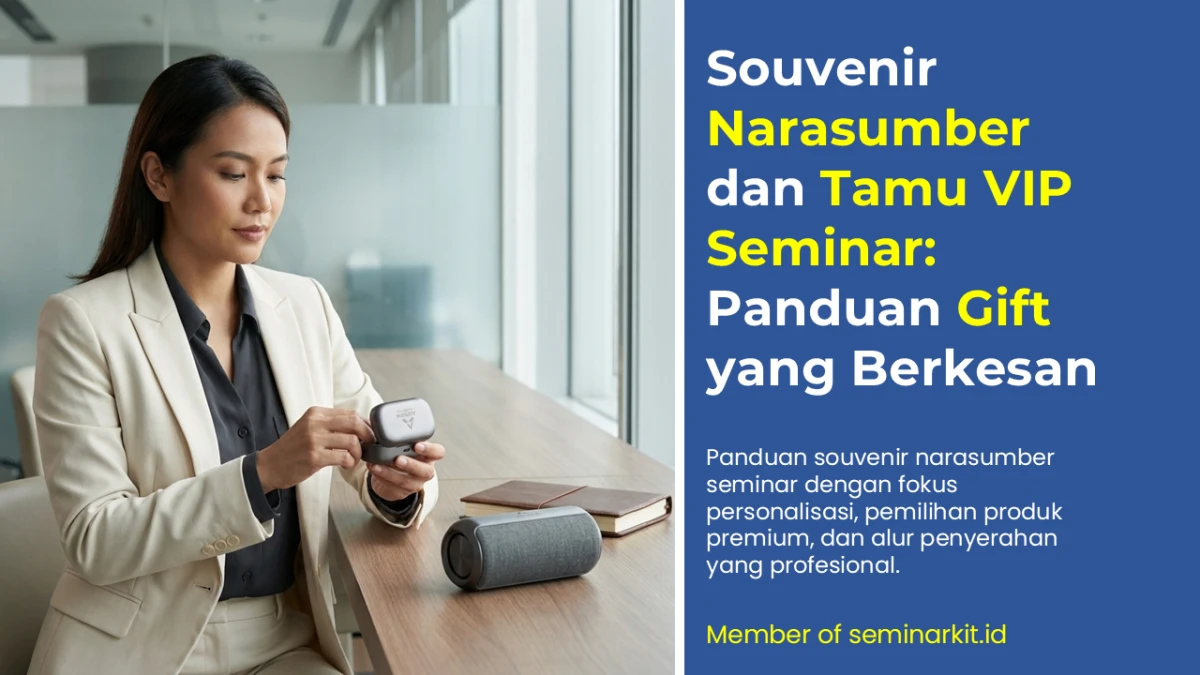 Souvenir Narasumber dan Tamu VIP Seminar