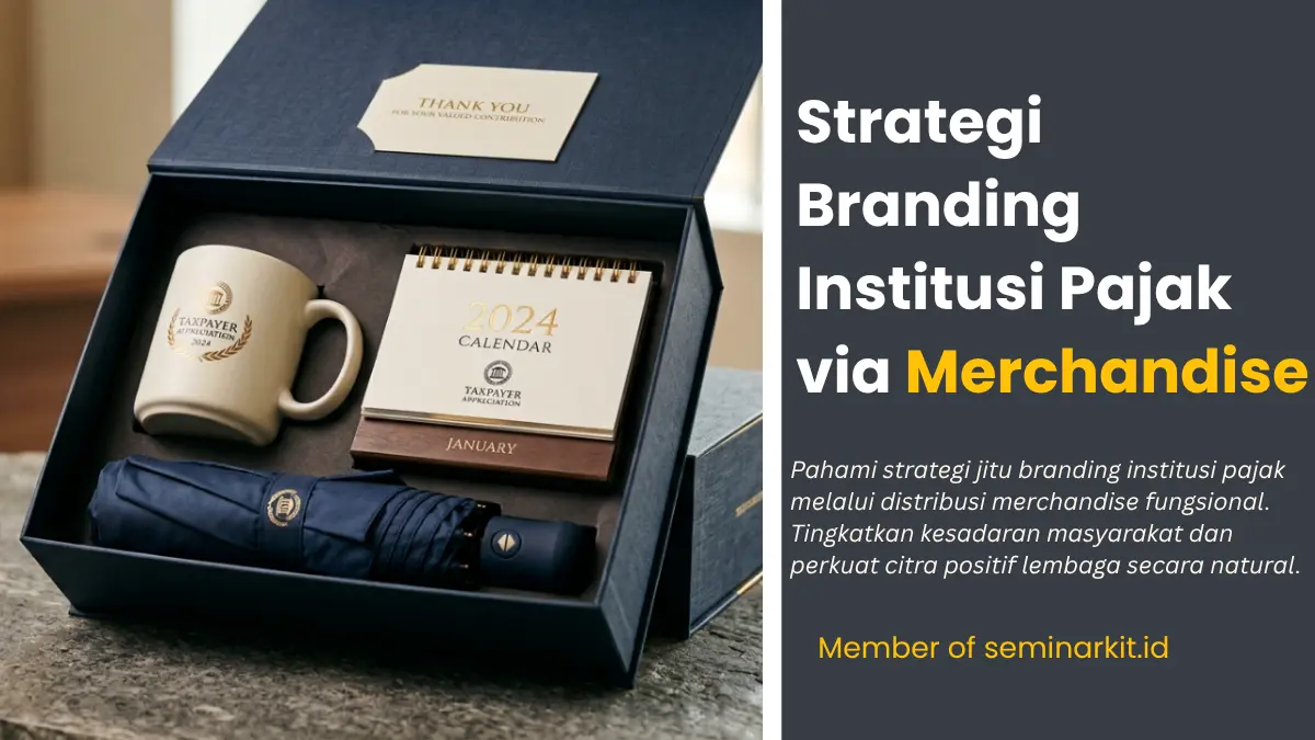 Strategi Branding Institusi Pajak via Merchandise