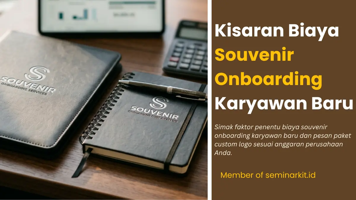 Kisaran Biaya Souvenir Onboarding Karyawan Baru