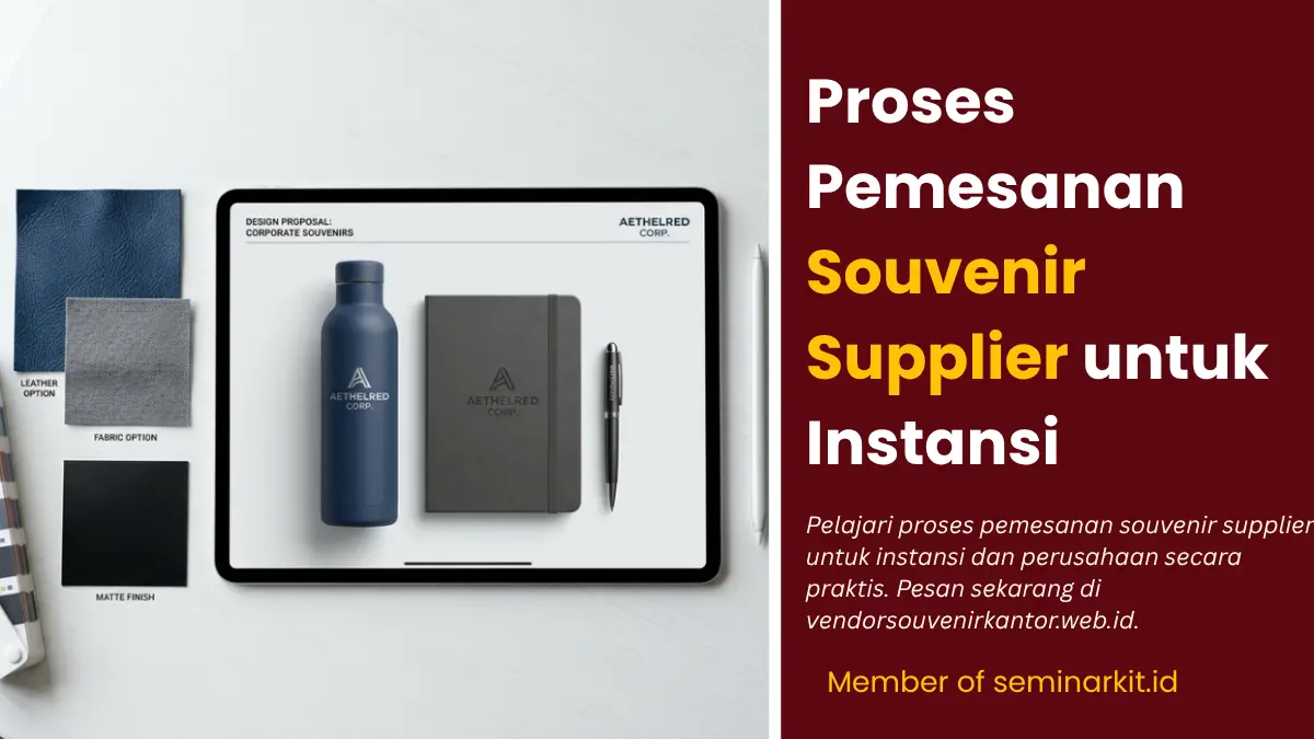 Proses Pemesanan Souvenir Supplier untuk Instansi dan Perusahaan