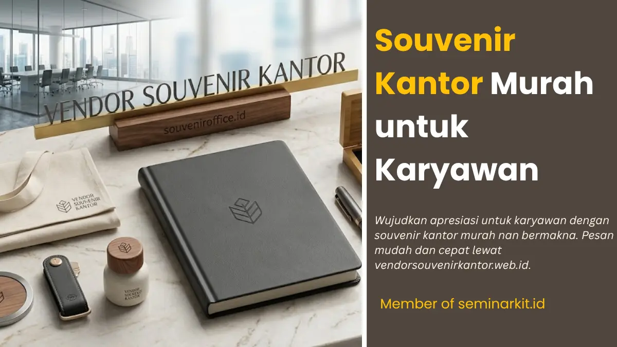 Souvenir Kantor Murah untuk Karyawan: Wujud Apresiasi yang Berkesan dan Efisien